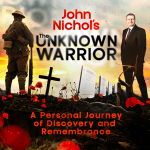 John Nichol's: The Unknown Warrior